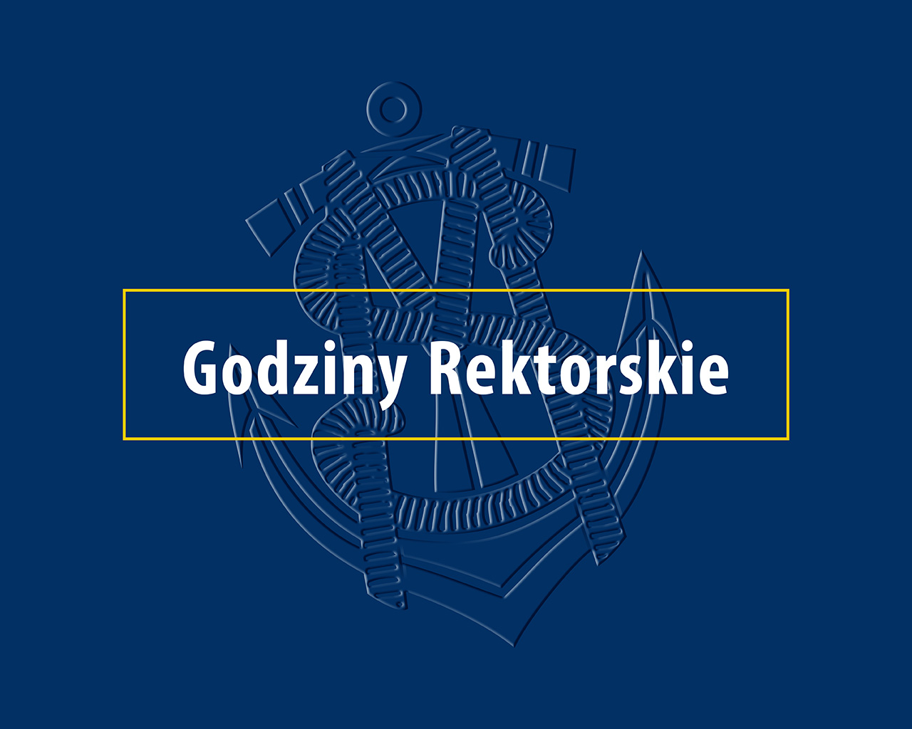 Plansza z hasłem Godziny Rektorskie