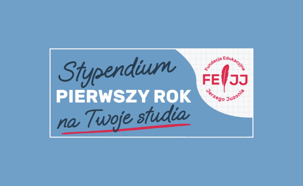 Plansza z tytułem Stypendium &bdquo;Pierwszy Rok&rdquo; na studia