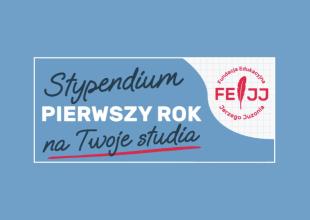 Plansza z tytułem Stypendium &bdquo;Pierwszy Rok&rdquo; na studia